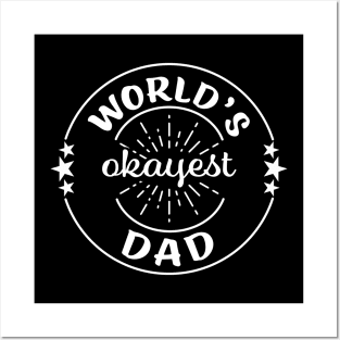 Worlds Okayest Dad Funny Sarcastic Matching Family Posters and Art